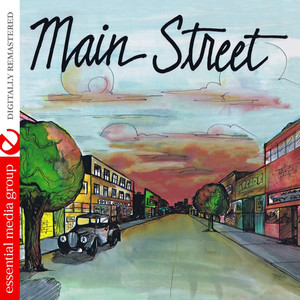 Main Street (Digitally Remastered)