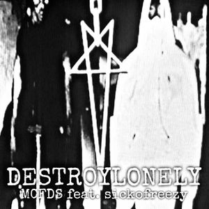 destroylonely (Explicit)