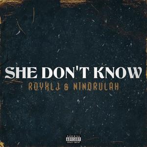She Don't Know (feat. lilhavik) (Explicit)
