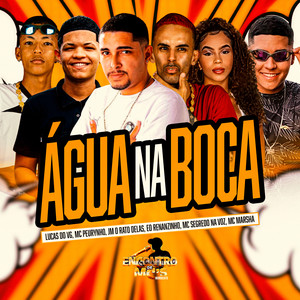 AGUA NA BOCA (Explicit)