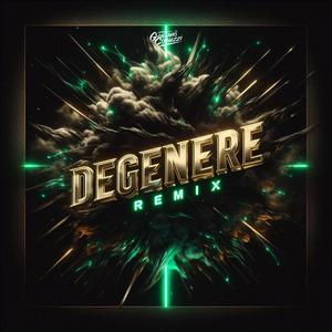 Degenere