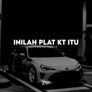 INILAH PLAT KT ITU