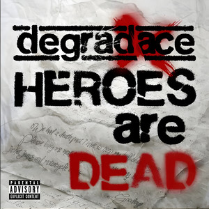 Heroes Are Dead (Explicit)