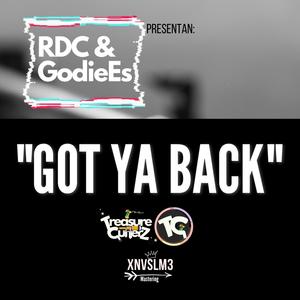 GOT YA BACK (feat. RDC & XNVSLM3) [Explicit]