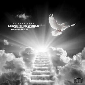 Leave This World (Explicit)
