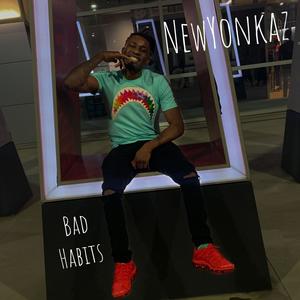 Bad Habits (Explicit)