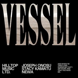 VESSEL (feat. JOSEPH ONOSU, STACY KAMATU & NEWA)