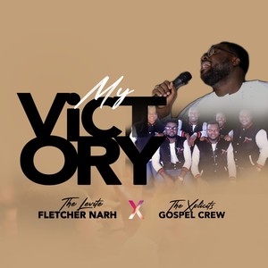 My Victory (feat. The Xplicits Gospel Crew)