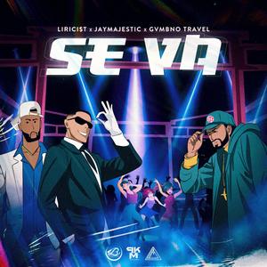 Se Va(feat. Lirici$t & Gvmbino Travel)