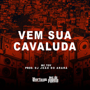 Vem Sua Cavaluda (Explicit)