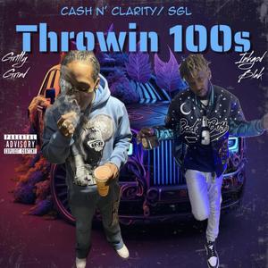 Throwin 100s (feat. Gritty Grind) [Explicit]