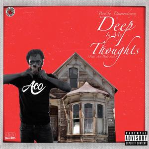 Deep in My Thoughts (feat. Aco Baby Sean) [Explicit]