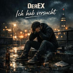 Ich hab versucht (Explicit)