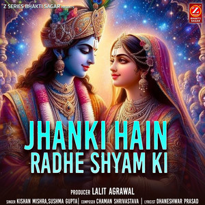 Jhanki Hain Radhe Shyam Ki