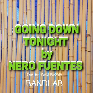 GOING DOWN TONIGHT