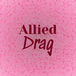 Allied Drag