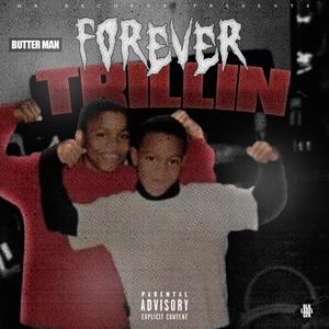 Forever Trillin (Explicit)