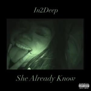 She Already Know (Explicit)