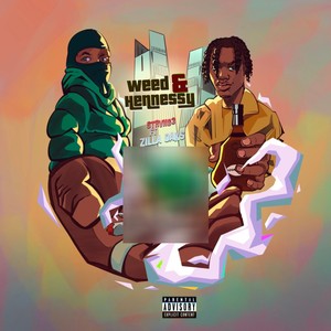 ** and Hennessy (feat. Zilla Oaks)