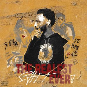 The Realest **** Ever (Explicit)