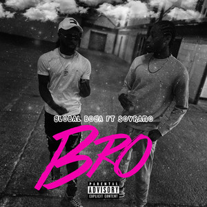 Bro (Explicit)