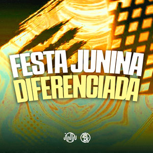 Festa Junina Diferenciada (Explicit)
