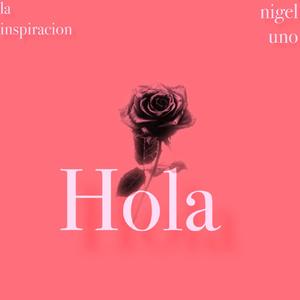 Hola (Explicit)