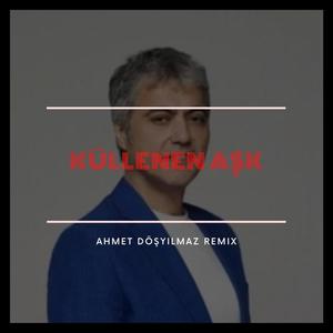 Küllenen Aşk (Remix)