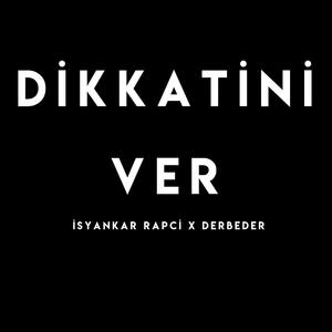 Dikkatini Ver (Explicit)