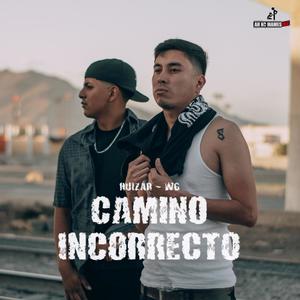 Camino Incorrecto (feat. Huizar ANM & WG ANM)