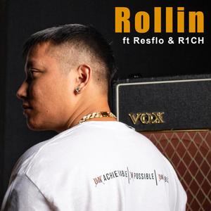 Rollin(feat. Resflo & R1CH) (Explicit)