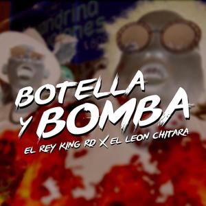 Botella y Bomba (feat. el leon chitara)