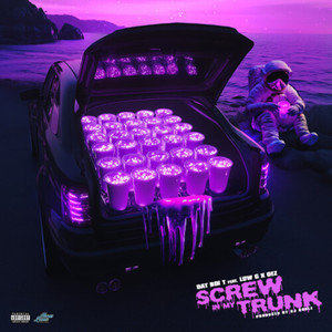 Screw In My Trunk (Explicit)