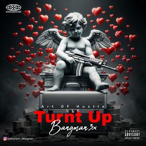 Turnt Up (Explicit)