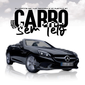 Carro Sem Teto (Explicit)