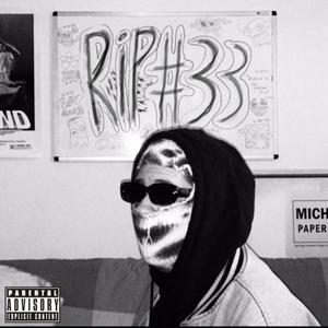 R.I.P. #33 (Explicit)