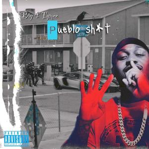 Pueblo Shxt (Explicit)