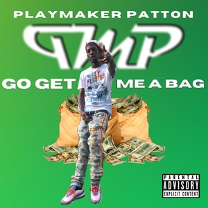 Go Get Me a Bag (Explicit)