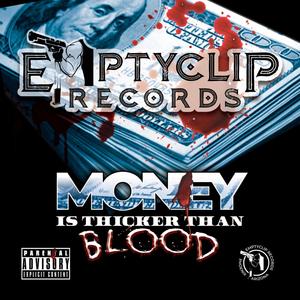 Money Is Thicker Than Blood (Explicit)