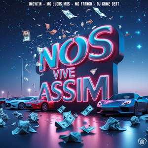 Nós Vive Assim (Explicit)