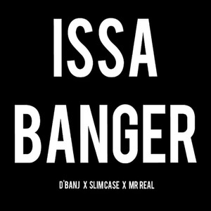 Issa Banger (Explicit)