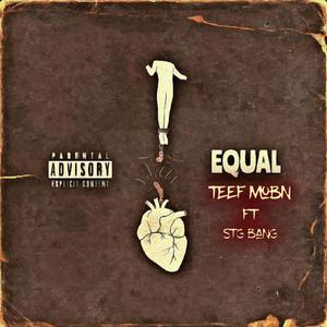 Equal (feat. STG Bang) [Explicit]