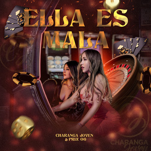 Ella Es Mala