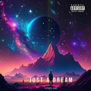 Just a Dream (Slowed & Reverb) (Explicit)