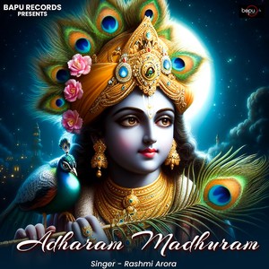 Adharam Madhuram