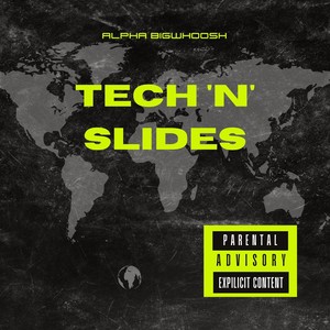 Tech 'N' Slides (Explicit)