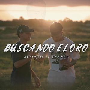 BUSCANDO EL ORO (feat. Alter Kid) [Explicit]