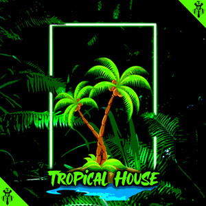 Tropical House