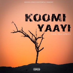 Koomi Yaayi (Explicit)