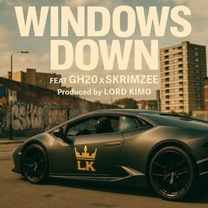 WINDOW'S DOWN (feat. SKRIMZEE & GH20) (Explicit)